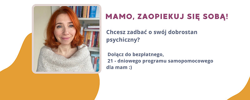 Mamo, zaopiekuj się sobą! Dołącz do programu 