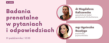 LIVE. O badaniach prenatalnych i dobrostanie w ciąży
