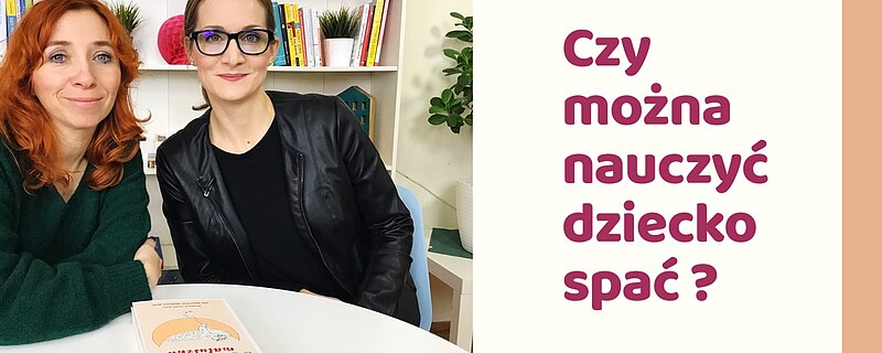 Czy można dziecko nauczyć spać? Czy nauka samodzielnego zasypiania ma sens?